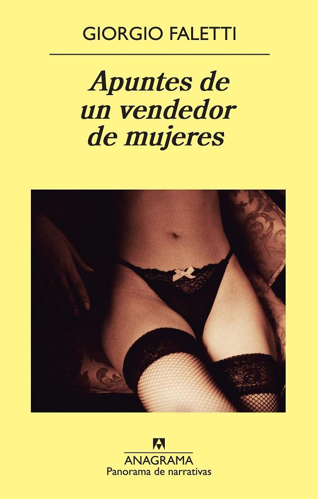 APUNTES DE UN VENDEDOR DE MUJERES | 9788433978486 | FALETTI, GIORGIO