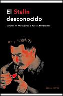 STALIN DESCONOCIDO | 9788484326106 | MEDVEDEV, ZHORES