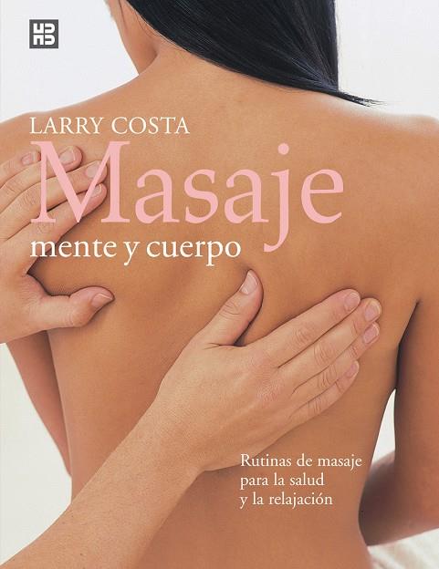 MASAJE MENTE Y CUERPO | 9788489840584 | COSTA, LARRY