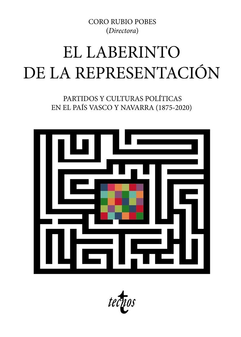 EL LABERINTO DE LA REPRESENTACIÓN | 9788430981649 | RUBIO POBES, Mª DEL CORO / ARRIETA ALBERDI, LEYRE / CASQUETE BADALLO, JESÚS MARÍA / CASPISTEGUI GORA