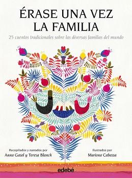 ÉRASE UNA VEZ LA FAMILIA | 9788468307213 | GASOL, ANNA/ BLANCH, TERESA