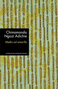 MEDIO SOL AMARILLO (EDICIÓN ESPECIAL LIMITADA) | 9788439732952 | CHIMAMANDA NGOZI ADICHIE