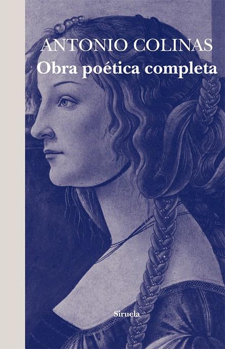 OBRA POETICA COMPLETA ANTONIO COLINAS LT-303 | 9788498414240 | COLINAS, ANTONIO