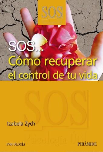 SOS-- COMO RECUPERAR EL CONTROL DE TU VIDA | 9788436823905