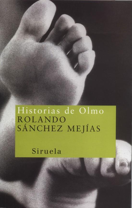 HISTORIAS DE OLMO  NT-5 | 9788478445714 | SANCHEZ MEJIAS, ROLANDO