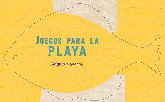 JUEGOS PARA LA PLAYA | 9788448835439 | NAVARRO,ANGELS/