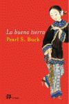 LA BUENA TIERRA | 9788476697443 | BUCK, PEARL S.