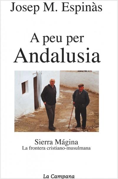 A PEU PER ANDALUSIA | 9788495616296 | ESPINAS, JOSEP M.