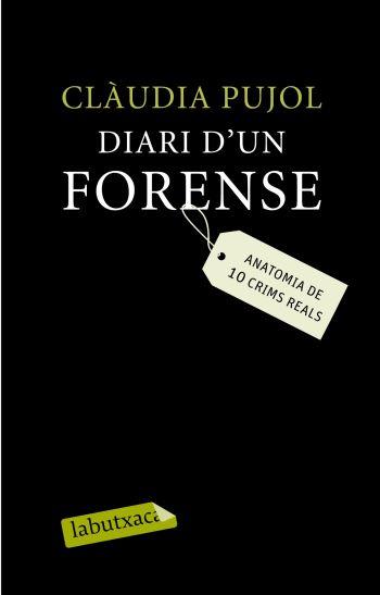 DIARI D'UN FORENSE | 9788499300214 | PUJOL, CLAUDIA