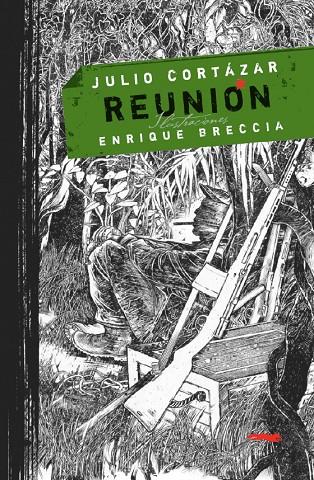 REUNION | 9788496509733 | CORTÁZAR, JULIO