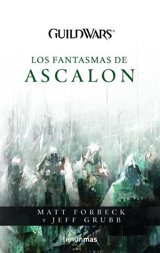 GUILD WARS: LOS FANTASMAS DE ASCALON | 9788448039943 | JEFF GRUBB