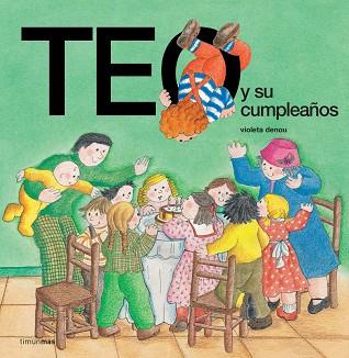 TEO Y SU CUMPLEA¥OS | 9788471764911 | DENOU