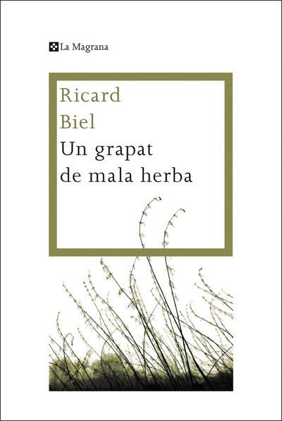 GRAPAT DE MALA HERBA | 9788482645872 | BIEL , RICARD