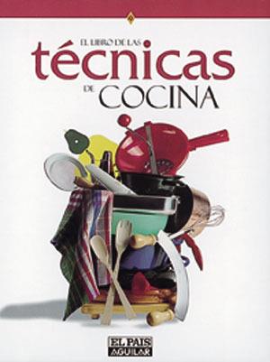 LIBRO DE LAS TECNICAS DE COCINA | 9788403507050 | GIL DE ANTUÑANO, MARIA JESUS