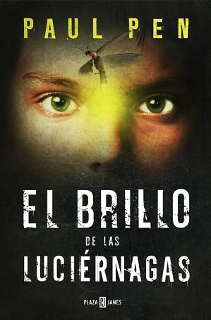 BRILLO DE LAS LUCIÉRNAGAS | 9788401354571 | PEN,PAUL