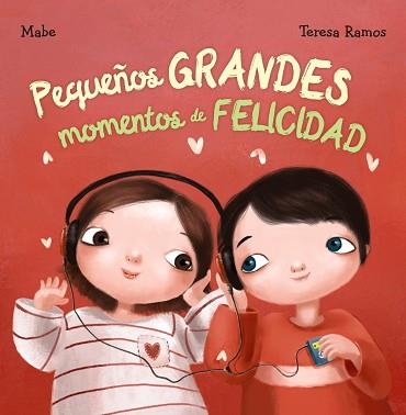 PEQUEñOS GRANDES MOMENTOS DE FELICIDAD | 9788469834909 | MABE