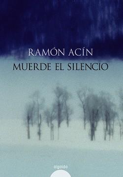 MUERDE EL SILENCIO | 9788476476864 | ACIN, RAMON (1952- )