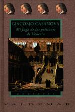 MI FUGA DE LAS PRISIONES DE VENECIA | 9788477021650 | CASANOVA, GIACOMO