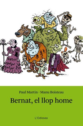 BERNAT, EL LLOP HOME | 9788499325316 | PAUL MARTIN