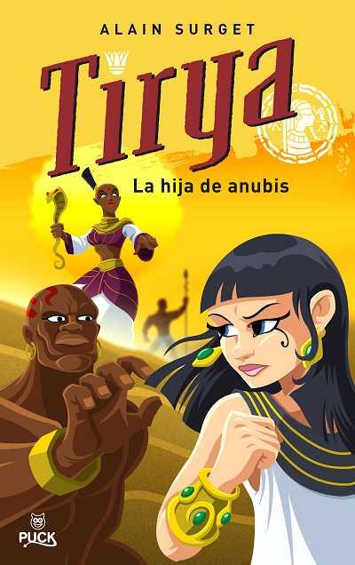 TIRYA, LA HIJA DE ANUBIS | 9788496886001