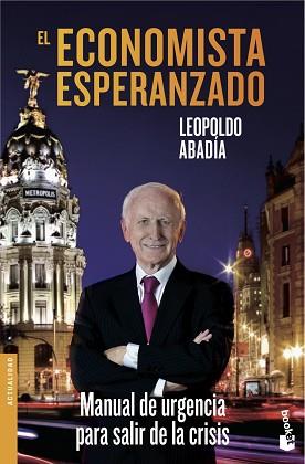 EL ECONOMISTA ESPERANZADO | 9788467040579 | LEOPOLDO ABADÍA