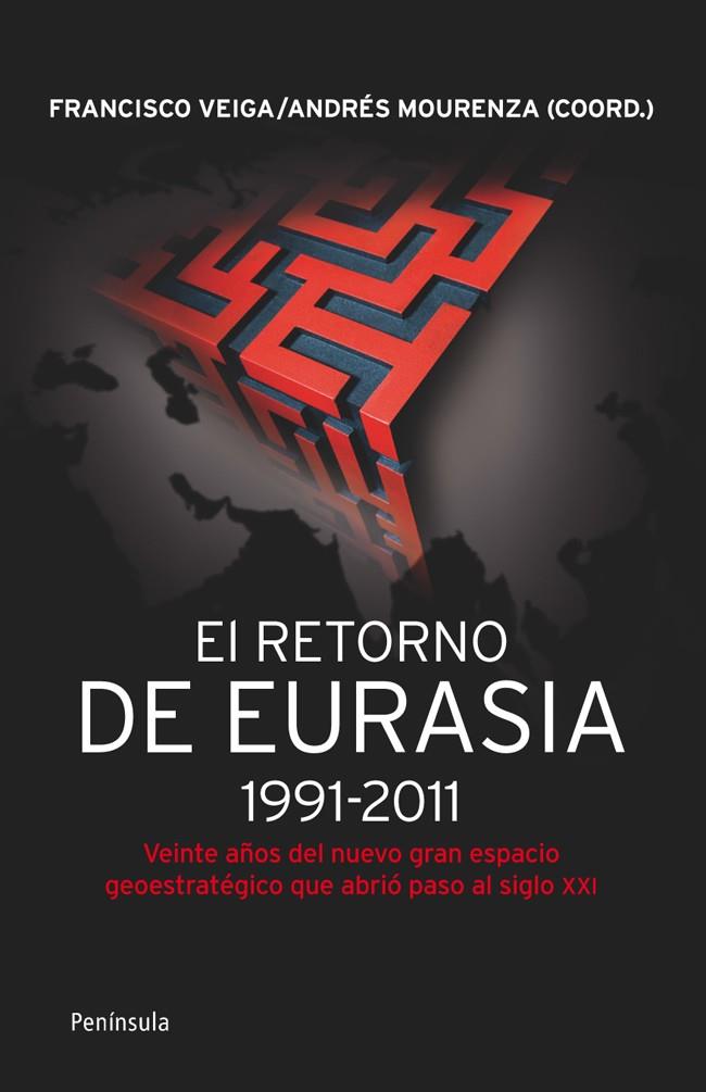 RETORNO DE EURASIA (1991-2011) | 9788499421292 | VEIGA, FRANCISCO