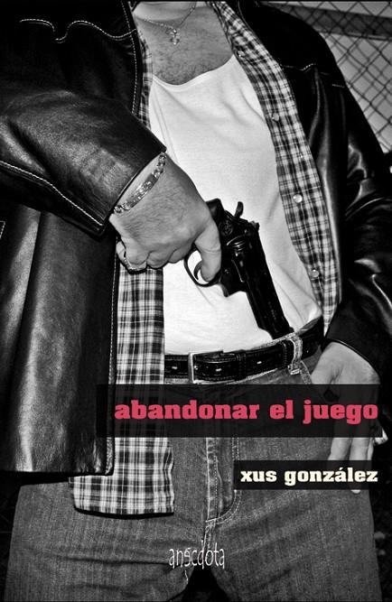 ABANDONAR EL JUEGO | 9788415819158 | GONZÁLEZ LÓPEZ, XUS