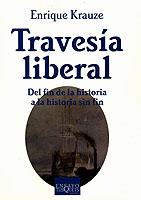 TRAVESIA LIBERAL | 9788483109236 | ENRIQUE KRAUZE