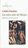 CINCO SOLES DE MEXICO, LOS | 9788432210631 | FUENTES, CARLOS
