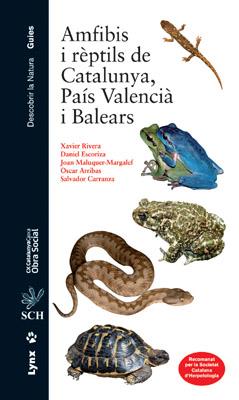 AMFIBIS I RÈPTILS DE CATALUNYA, PAÍS VALENCIÀ I BALEARS | 9788496553538 | RIVERA, XAVIER/ESCORIZA, DANIEL/MALUQUER-MARGALEF, JOAN/ARRIBAS, OSCAR/CARRANZA, SALVADOR