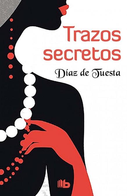 TRAZOS SECRETOS (SELECCIÓN RNR) | 9788490703304 | DÍAZ DE TUESTA