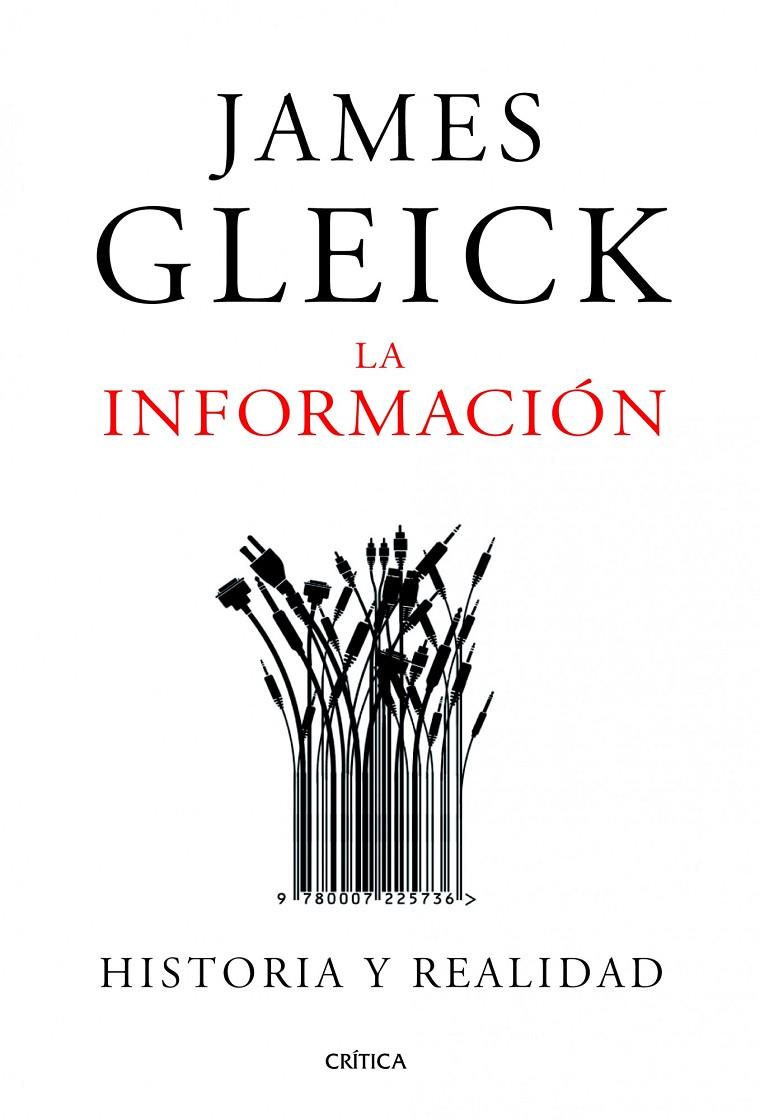 INFORMACION, LA | 9788498922974 | JAMES GLEICK