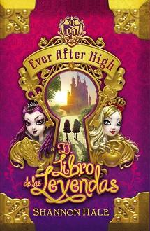 EVER AFTER HIGHT. EL LIBRO DEL DESTINO | 9788420415468 | SHANNON HALE