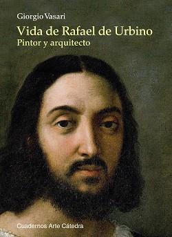 VIDA DE RAFAEL DE URBINO | 9788437630311 | VASARI, GIORGIO