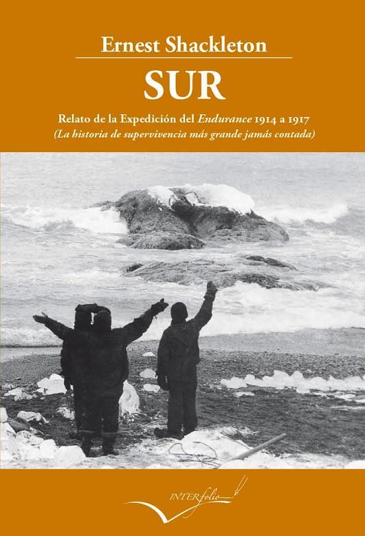 SUR RELATO DE LA EXPEDICION DEL ENDURANCE 1914 A 1917 | 9788493769475 | SHACKLETON, ERNEST