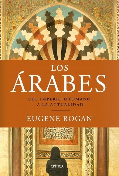 ÁRABES, LOS | 9788498922288 | EUGENE ROGAN