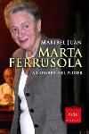 MARTA FERRUSOLA A L'OMBRA DEL PODER | 9788466404433 | JUAN, MARIBEL