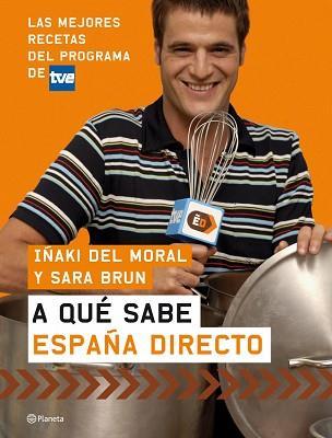 A QUE SABE ESPAÑA EN DIRECTO | 9788408074021 | IÑAKI DEL MORAL