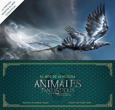 EL ARTE DE ANIMALES FANTÁSTICOS Y DÓNDE ENCONTRARLOS. LA PELÍCULA | 9788491390268 | BROS., WARNER/POWER, DERMOT