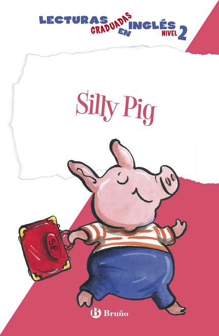 SILLY PIG. LECTURAS GRADUADAS INGLÉS, NIVEL 2 | 9788469600566 | ZIEFERT, HARRIET