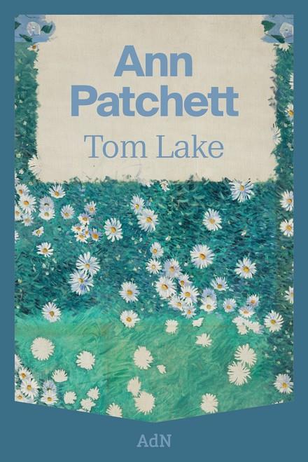 TOM LAKE | 9788410138568 | PATCHETT, ANN