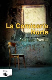 COMISARÍA DEL NORTE, LA | 9788498726848 | ROMERO JORDÁN, JOSÉ LUÍS