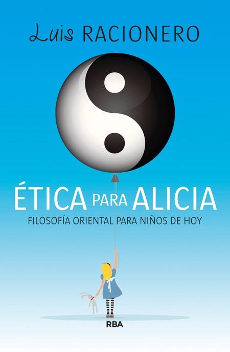 ÉTICA PARA ALICIA | 9788490065709 | RACIONERO I GRAU, LUIS