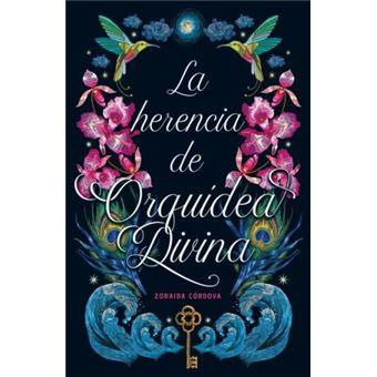 LA HERENCIA DE ORQUÍDEA DIVINA | 9788416517480 | CORDOVA, ZORAIDA