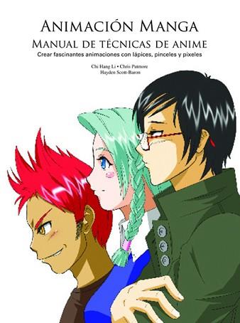 ANIMACIÃ´N MANGA. MANUAL TÃËCNICAS DE ANIME | 9788495376831 | CHI, HANG LI/PATMORE, CHRIS/SCOTT-BARON, HAYDEN