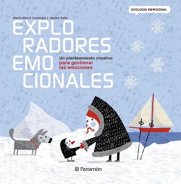 EXPLORADORES EMOCIONALES | 9788434238367 | CONANGLE, MARIA MERCÈ/SOLER,JAUME