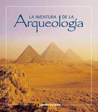 AVENTURA DE LA ARQUEOLOGIA, LA | 9788482982953 | AA.VV