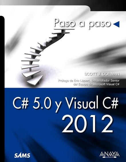 C# 5.0 Y VISUAL C# 2012 | 9788441533561 | DORMAN, SCOTT J.