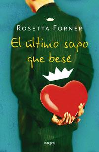 ULTIMO SAPO QUE BESE, EL | 9788498673999 | FORNER, ROSETTA