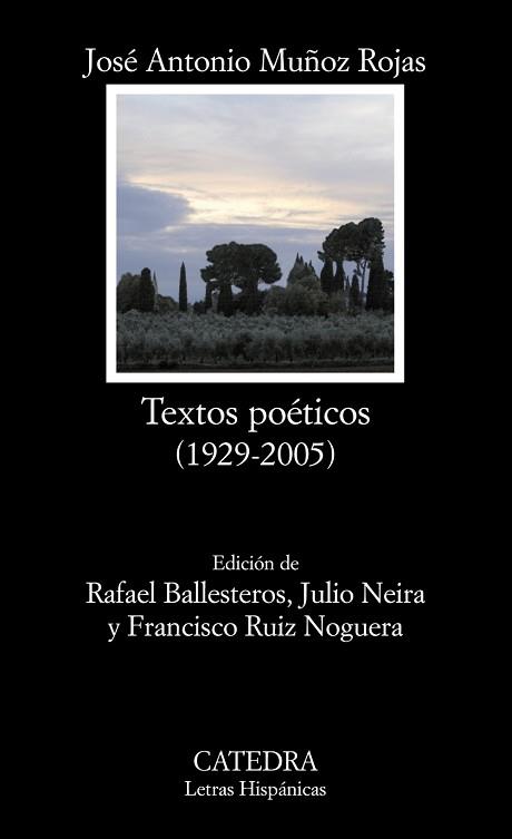 TEXTOS POÉTICOS (1929-2005) | 9788437622781 | MUÑOZ ROJAS, J. A.